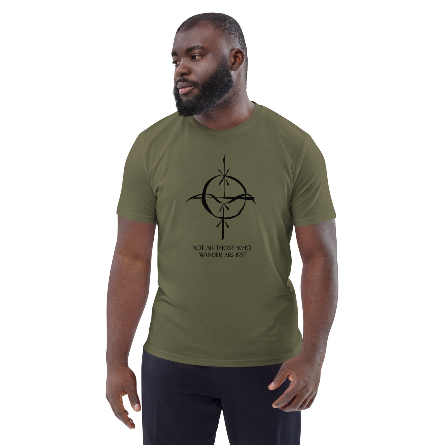Not All Those Who Wander Are Lost - Organic T-Shirt