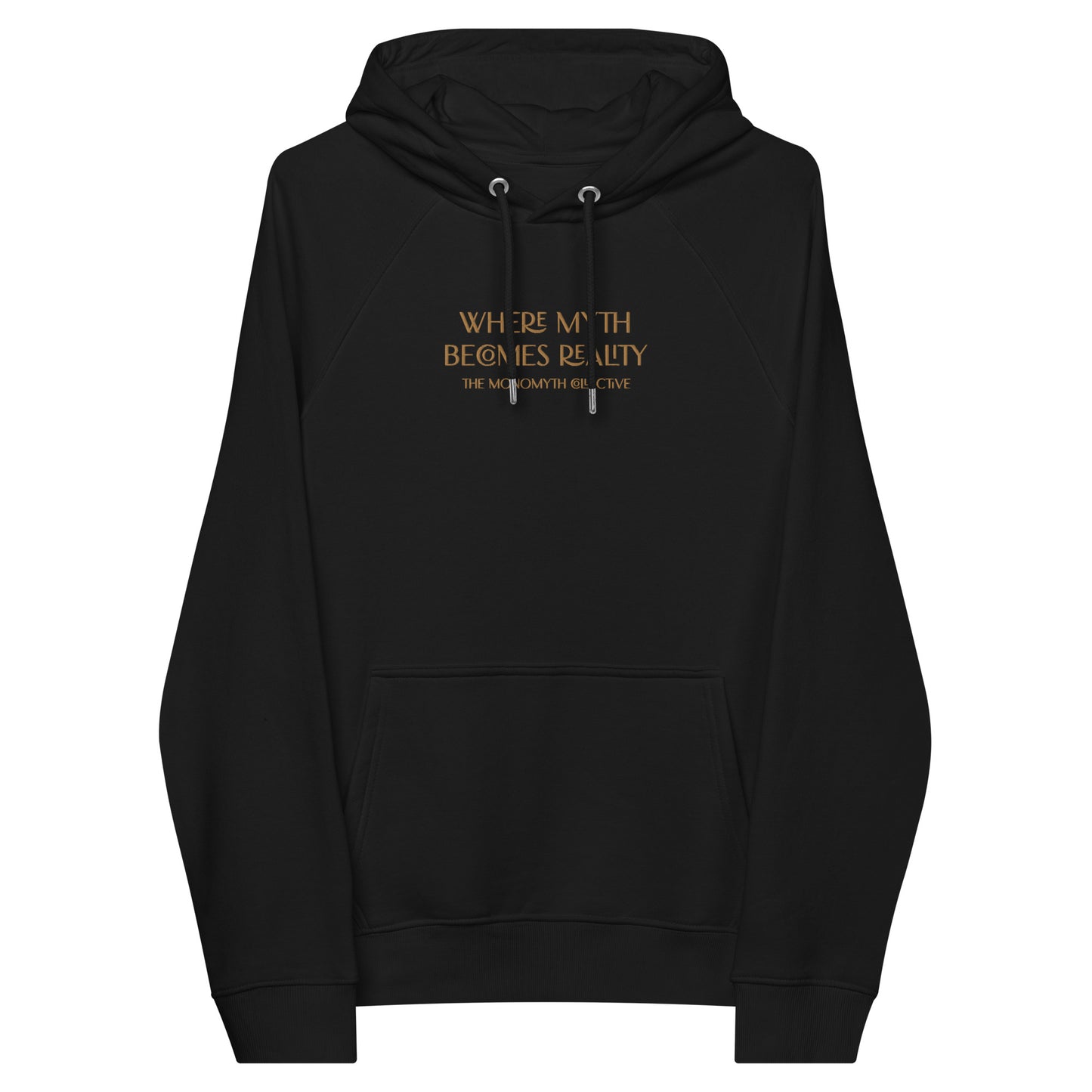 Where Myth Becomes Reality (Embroidered) - Organic Hoodie